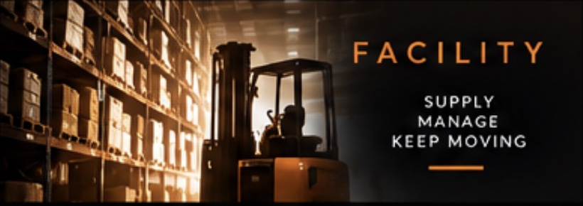 Facility — Supply, Manage, Keep Moving